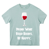 Arona drink wine, read books, be happy Heavy Core Tee - Bettercallsaul