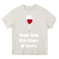 Cream drink wine, read books, be happy Heavy Core Tee - Bettercallsaul