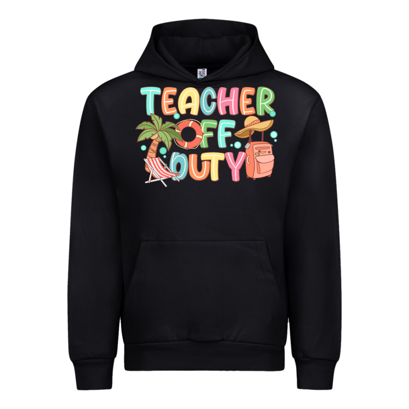 Teacher Off Duty Summer Urban Hoodie by JahusDesignShop | Teevron