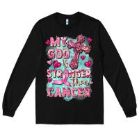 Black My God is stronger than Cancer Long Sleeve Tee - FaDigitalArtStudio