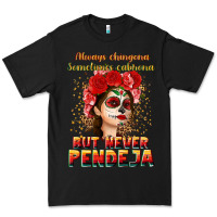 Black Always Chingona sometimes cabrona but never pendej Premium Tee - NancyCooperArtShop