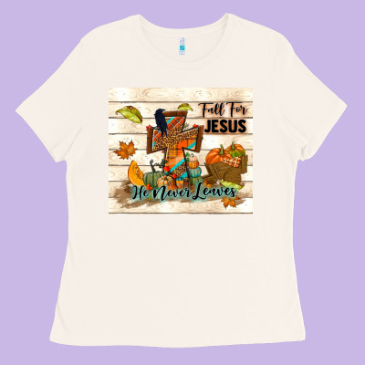Fall For Jesus He Never Leaves Ladies Tee Designed By Tumblerdesignbyshophia