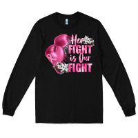 Black her fight is our fight Breast cancer awareness Long Sleeve Tee - FaDigitalArtStudio