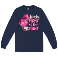 Navy her fight is our fight Breast cancer awareness Long Sleeve Tee - FaDigitalArtStudio