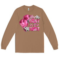 Toasted Coconut her fight is our fight Breast cancer awareness Long Sleeve Tee - FaDigitalArtStudio