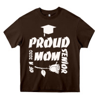 Chocolate Brown Proud Mom Of A 2020 Senior Heavy Core Tee - Bettercallsaul