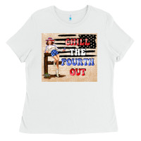 White Chıll the fourth out Ladies Tee - TumblerDesignByShophia