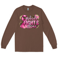 Chestnut Nobody fights alone Cancer Long Sleeve Tee - FaDigitalArtStudio