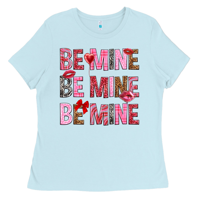 Be Mine Be Mine Be Mine Valentine's Day Ladies Tee by HowdyJamesFarm | Teevron