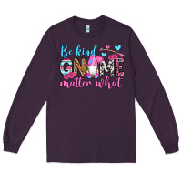 Plum be kind gnome matter what Long Sleeve Tee - OliviaCreatesArt