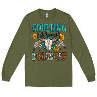 Army Green adulting is some bullshit Long Sleeve Tee - OliviaCreatesArt