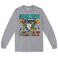 Heather Grey adulting is some bullshit Long Sleeve Tee - OliviaCreatesArt