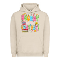 Pigment French Oak hooray for the last day white Urban Hoodie - JahusDesignShop