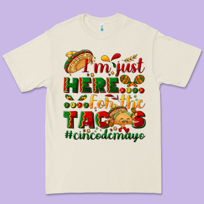 I'm Just Here For The Tacos #cincodemayo Premium Tee Designed By Nancycooperartshop