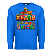 True Royal nacho average direktor Premium Sweatshirt - AdoDesignShop