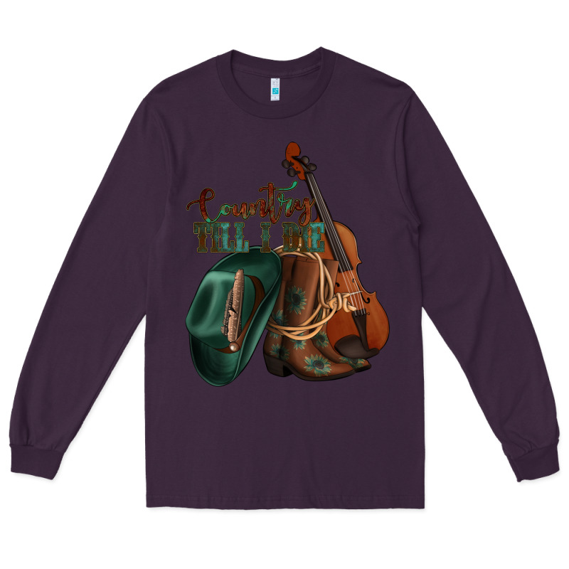 Country Till I Die Long Sleeve Tee by Jasminsmagicworld | Teevron