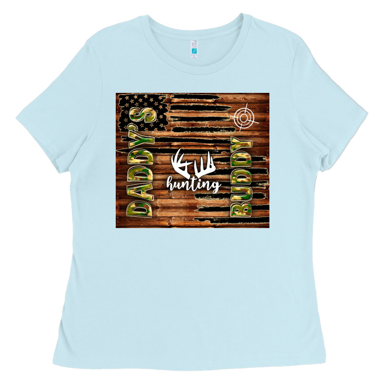 Daddy's Hunting Buddy Ladies Tee by TumblerDesignByShophia | Teevron