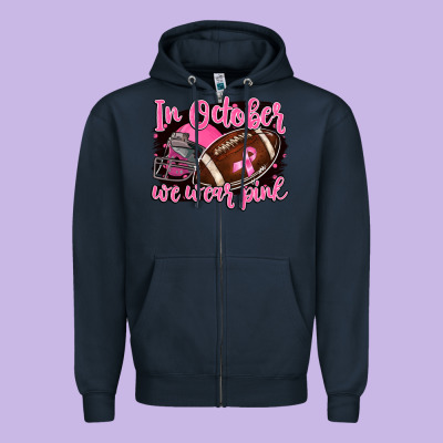 In October We Wear Pink With Football Zipper Hoodie Designed By Barkaloodesign