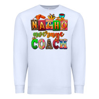White nacho average coach Premium Sweatshirt - AdoDesignShop