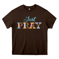 Chocolate Brown Just Pray Heavy Core Tee - JahusDesignShop