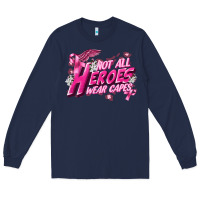 Navy Not all heroes wear capes Cancer Awareness Long Sleeve Tee - FaDigitalArtStudio