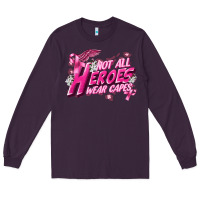 Plum Not all heroes wear capes Cancer Awareness Long Sleeve Tee - FaDigitalArtStudio