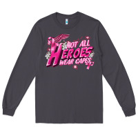 Smoke Not all heroes wear capes Cancer Awareness Long Sleeve Tee - FaDigitalArtStudio