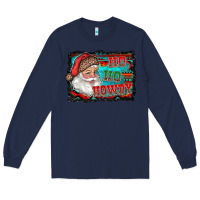 Navy ho ho howdy with santa Long Sleeve Tee - RanaPortraitStore