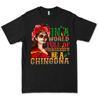 Black In a world full of princesses be a chingona Premium Tee - NancyCooperArtShop