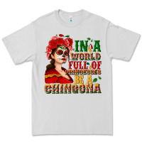 Dove Grey In a world full of princesses be a chingona Premium Tee - NancyCooperArtShop