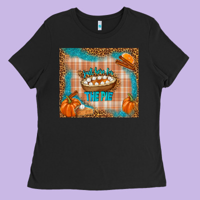 Just Here For The Pie Ladies Tee Designed By Tumblerdesignbyshophia