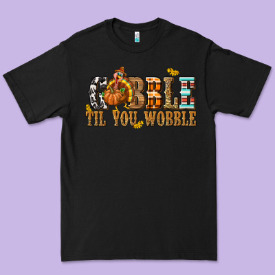 Gobble Til You Wobble With Turkey Premium Tee Designed By Texasbilliewilder