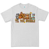 Dove Grey Gobble Til You Wobble with Turkey Premium Tee - texasbilliewilder