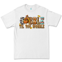White Gobble Til You Wobble with Turkey Premium Tee - texasbilliewilder