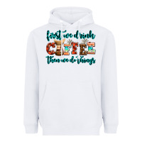 White first we drink coffee then we do things Heavyweight Hoodie - AdoDesignShop