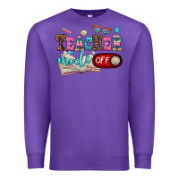 Purple teacher mode off Premium Sweatshirt - AdoDesignShop