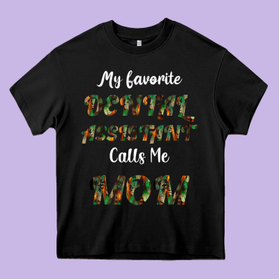 My Favorite Dental Assistant Calls Me Mom Heavy Core Tee Designed By Bettercallsaul