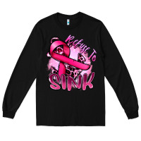 Black Refuse to sink Cancer Long Sleeve Tee - FaDigitalArtStudio