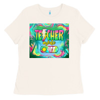 Bone teacher mode off Ladies Tee - TumblerDesignByShophia