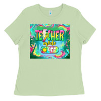 Matcha teacher mode off Ladies Tee - TumblerDesignByShophia