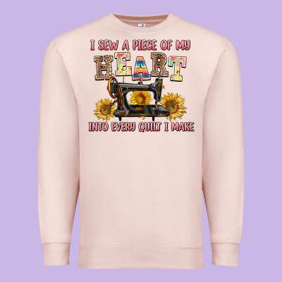 I Sew A Piece Of My Heart Into Every Quilt I Make Premium Sweatshirt Designed By Adodesignshop