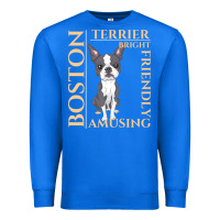 True Royal boston terrier t  shirt boston terrier dog traits gift t  shirt Premium Sweatshirt - longCreatives