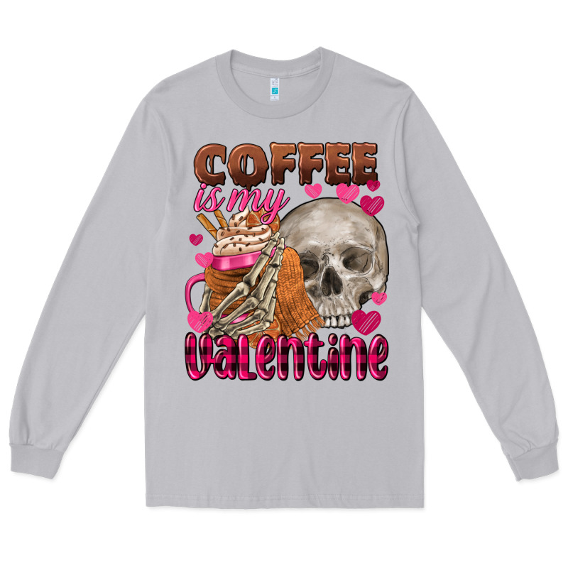 Coffee Is My Valentine Skull Long Sleeve Tee by FaDigitalArtStudio | Teevron