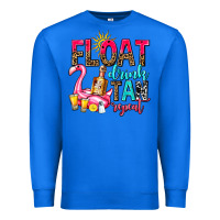 True Royal float drink tan repeat Premium Sweatshirt - AdoDesignShop
