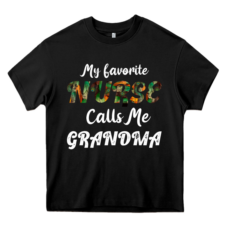 My Favorite Nurse Calls Me Grandma Heavy Core Tee by Bettercallsaul | Teevron