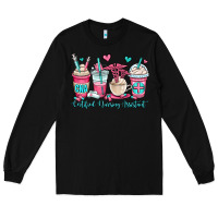 Black cna certified nursing assistant coffee cups Long Sleeve Tee - OliviaCreatesArt
