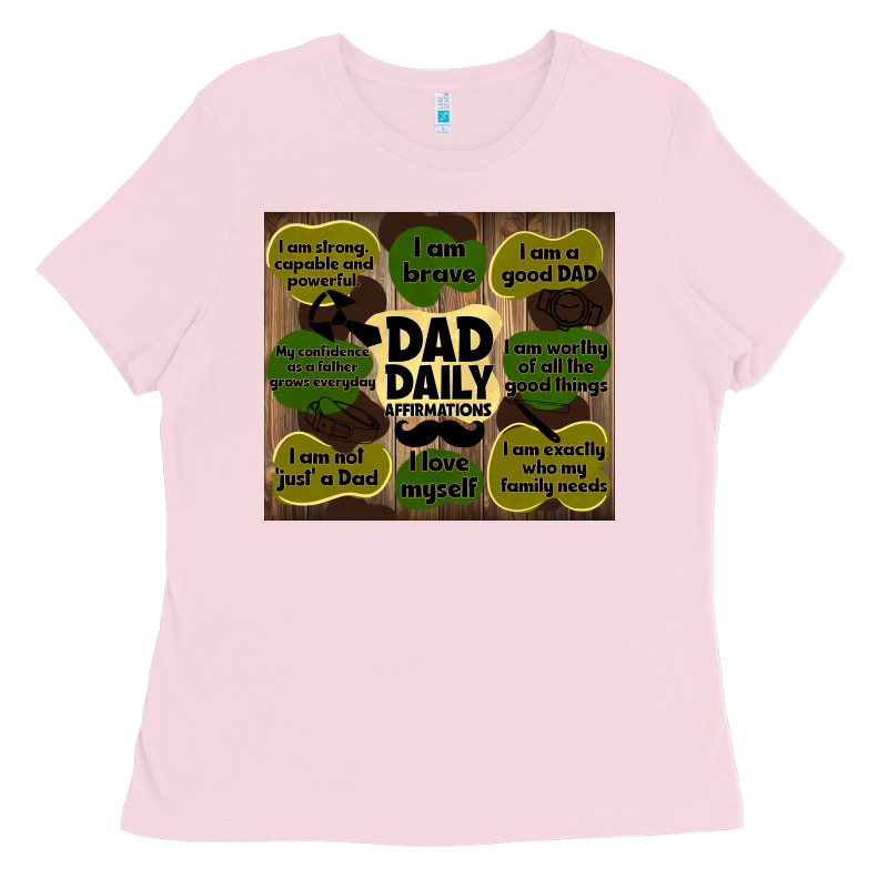 Dad Daily Affirmations Ladies Tee by TumblerDesignByShophia | Teevron