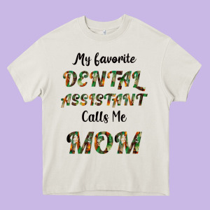 My Favorite Dental Assistant Calls Me Mom Heavy Core Tee Designed By Bettercallsaul