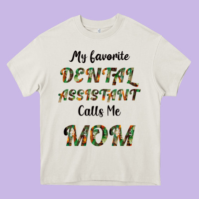 My Favorite Dental Assistant Calls Me Mom Heavy Core Tee Designed By Bettercallsaul
