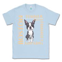 Dusty Blue boston terrier t  shirt boston terrier dog traits gift t  shirt Classic Tee - longCreatives